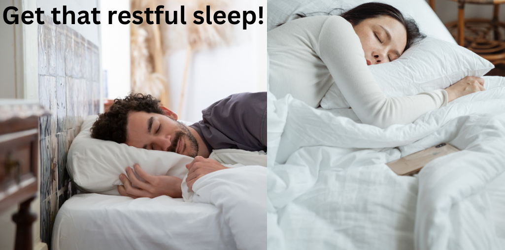 Get that restful sleep! Get that restful sleep!